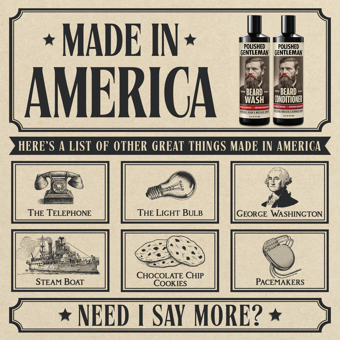 Made in America — Polished Gentleman, alongside the telephone, the light bulb, and George Washington